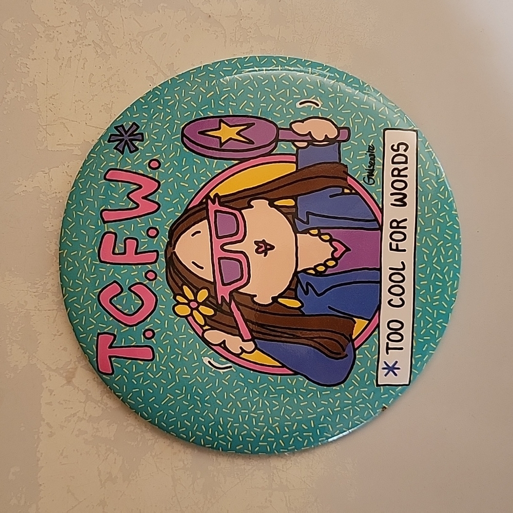 GIANT Vintage Guisewite 6" Button Pin "TCFW"